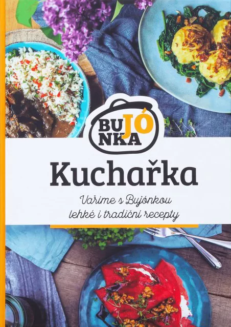 Kuchařka Bujónka - Vaříme s Bujónkou lehké i tradiční recepty Kuchařka Bujónka - Vaříme s Bujónkou lehké i tradiční recepty