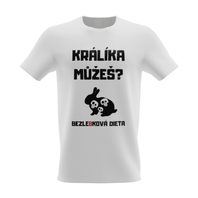 Tričko s potiskem Králíka můžeš? - Druh trika: Dámské triko, Velikosti: M, Barva trička: Bílá
