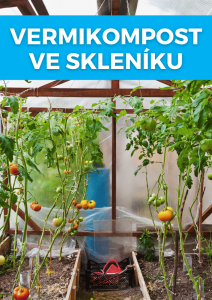 Zahrádkáři stále více vyhledávají vermikompost, láká je pěstování bez chemie